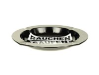 Metallaschenbecher "Rauchen Saufen Rumhuren" - metallic rund - D 13,5 cm