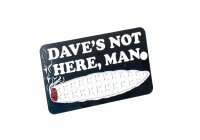 Grinder Card - Daves not here