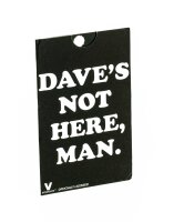 Grinder Card - Daves not here